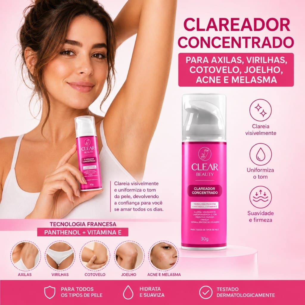 Clareador de Axilas e Virilhas Clear Beauty